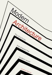 book Modern Architecture: Buildings That Shaped the World