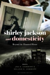 book Shirley Jackson and Domesticity: Beyond the Haunted House