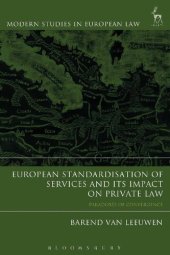 book European Standardisation of Services and its Impact on Private Law: Paradoxes of Convergence