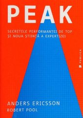 book Peak. Secretele performantei de top si noua stiinta a expertizei