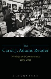 book The Carol J. Adams Reader: Writings and Conversations 1995–2015