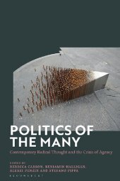 book Politics of the Many: Contemporary Radical Thought and the Crisis of Agency