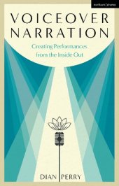 book Voiceover Narration: Creating Performances from the Inside Out