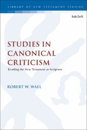 book Studies in Canonical Criticism: Reading the New Testament as Scripture