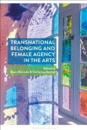 book Transnational Belonging and Female Agency in the Arts