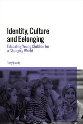 book Identity, Culture and Belonging: Educating Young Children for a Changing World