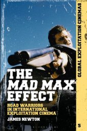 book The Mad Max Effect: Road Warriors in International Exploitation Cinema