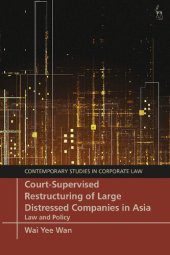 book Court-Supervised Restructuring of Large Distressed Companies in Asia: Law and Policy