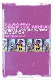 book The Classical Animated Documentary and Its Contemporary Evolution