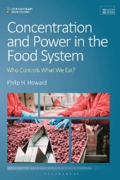 book Concentration and Power in the Food System: Who Controls What We Eat?, Revised Edition