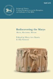 book Rediscovering the Marys: Maria, Mariamne, Miriam