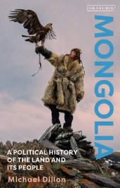 book Mongolia: A Political History of the Land and Its People