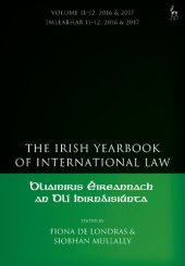 book Bliainiris Éireannach an DlÍ Idirnáisiúnta The Irish Yearbook of International Law Volume 11–12, 2016&2017