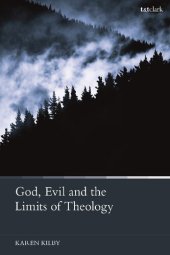 book God, Evil and the Limits of Theology