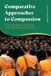 book Comparative Approaches to Compassion: Understanding Nonviolence in World Religions and Politics