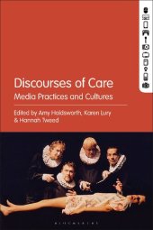 book Discourses of Care: Media Practices and Cultures