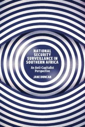 book National Security Surveillance in Southern Africa: An Anti-Capitalist Perspective