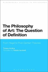 book The Philosophy of Art: The Question of Definition: From Hegel to Post-Dantian Theories