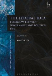 book The Federal Idea: Public Law Between Governance and Political Life