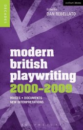 book Modern British Playwriting: 2000 – 2009: Voices, Documents, New Interpretations