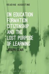 book On Education, Formation, Citizenship and the Lost Purpose of Learning