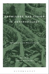 book Knowledge and Ethics in Anthropology: Obligations and Requirements