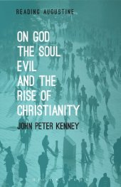 book On God, The Soul, Evil and the Rise of Christianity