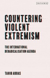 book Countering Violent Extremism: The International Deradicalization Agenda