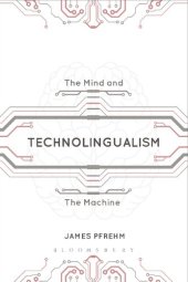 book Technolingualism: The Mind and the Machine