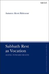 book Sabbath Rest as Vocation: Aging Toward Death