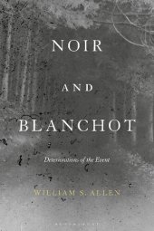 book Noir and Blanchot: Deteriorations of the Event