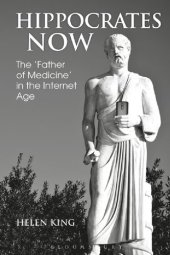 book Hippocrates Now: The ‘Father of Medicine’ in the Internet Age