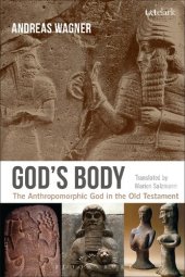 book God’s Body: The Anthropomorphic God in the Old Testament