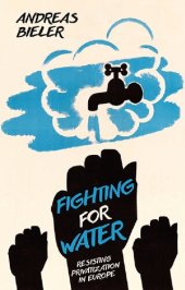 book Fighting for Water: Resisting Privatization in Europe