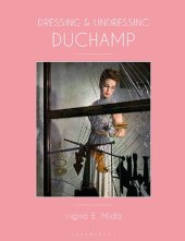 book Dressing and Undressing Duchamp