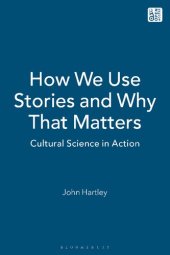 book How We Use Stories and Why That Matters: Cultural Science in Action