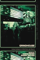 book Grindhouse: Cultural Exchange on 42nd Street, and Beyond