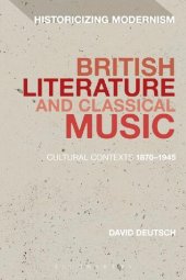 book British Literature and Classical Music: Cultural Contexts 1870–1945