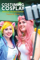 book Costuming Cosplay: Dressing the Imagination