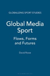 book Global Media Sport: Flows, Forms and Futures