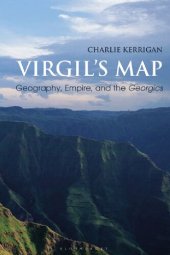 book Virgil’s Map: Geography, Empire, and the Georgics