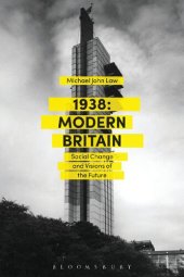 book 1938: Modern Britain: Social change and visions of the future