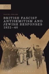 book British Fascist Antisemitism and Jewish Responses, 1932–40