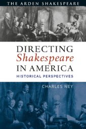 book Directing Shakespeare in America: Historical Perspectives