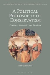 book A Political Philosophy of Conservatism: Prudence, Moderation and Tradition