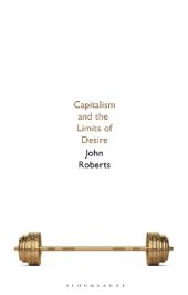 book Capitalism and the Limits of Desire