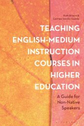 book Teaching English-Medium Instruction Courses in Higher Education: A Guide for Non-Native Speakers