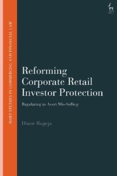 book Reforming Corporate Retail Investor Protection: Regulating to Avert Mis-Selling