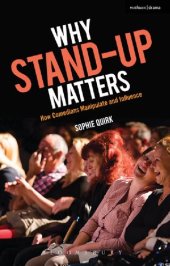 book Why Stand-up Matters: How Comedians Manipulate and Influence