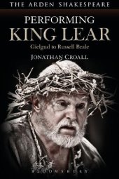 book Performing King Lear: Gielgud to Russell Beale